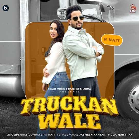 Truckan Wale R Nait Mp3 Song Download Djjohal